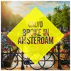 About Broke In Amsterdam Song