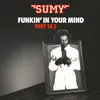 Funkin' In Your Mind Pt.1