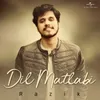 About Dil Matlabi Song