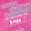 About Souvent, longtemps, énormément-La Voix chante Song