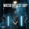 About Wieso bellst Du Song