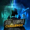 Jedi Temple Challenge Main Theme