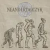 About Neandertalczyk Song