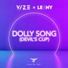 About Dolly Song (Devil's Cup) Song