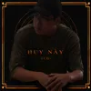 About Huy Này Song