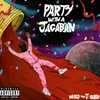 About Party With A Jagaban Song