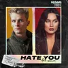 Hate You (The Same)