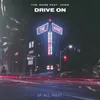 About Drive On Song