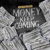 About Money Keep Coming Song