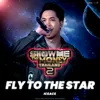 About Fly To The Star Song