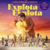 En El Amor Todo Es Empezar-Canción Para La Película “Explota Explota”