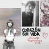 About Corazón Sin Vida Song