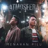 About Menahan Pilu Song