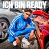 About ICH BIN READY Song