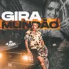 About Gira Mundão Song