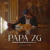 About PAPA ZG Song