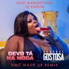 Devo Tá Na Moda / Acordei Gostosa-VMC Mashup Remix