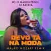 About Devo Tá Na Moda-Mauro Mozart Remix Song