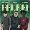 About Raikulipoika feat. Leo Luthando, Jussi Kuoma Song