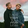 Love You Less-Acoustic Version