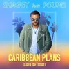 About Caribbean Plans-Loin De Tout Song