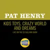 About Kids Toys, Crazy World And Dreams-Live On The Ed Sullivan Show, December 2, 1962 Song