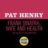 About Frank Sinatra, Wife And Health-Live On The Ed Sullivan Show, November 30, 1969 Song