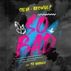 About So Bad (with Beowülf) Song