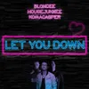 Let You Down Radio Edit