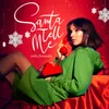 About Santa Tell Me Song