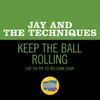About Keep The Ball Rolling Live On The Ed Sullivan Show, December 31, 1967 Song
