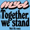 Together We Stand Wuh Oh Remix