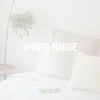 White Noise For Sleep 1