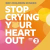 About Stop Crying Your Heart Out BBC Radio 2 Allstars Song