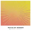 Revive My Wonder