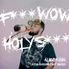 About F**K WOW HOLY SH*T KyleYouMadeThat Remix Song