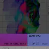 Waiting Pretty Girl Remix