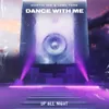 About Dance With Me Song