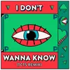 About I Don't Wanna Know TCTS Remix Song