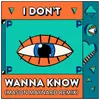 I Don't Wanna Know Mason Maynard Remix