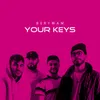 YOUR KEYS