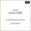 Gaultier: La rhétorique des dieux / Suite No. 1 en ré majeur - 1. La Dedicasse (Pavane)