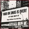 About The War On Christmas Is Over (If You Buy It) Song