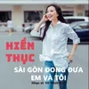 About Sài Gon Đong Đưa Em Và Tôi Song