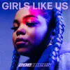 About Girls Like Us Song