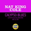 About Calypso Blues Live On The Ed Sullivan Show, May 16, 1954 Song