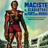 About Maciste, il gladiatore più forte del mondo 4 Song