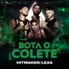 About Bota O Colete Song