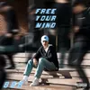 About FREE YOUR MIND Song