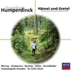Humperdinck: Hänsel und Gretel / Act 2 - "Ein Männlein steht im Walde"